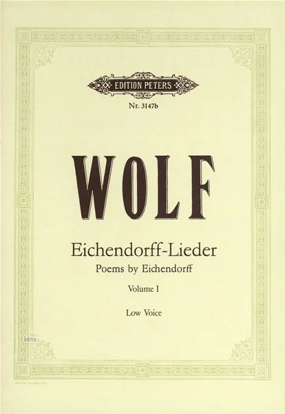 Hugo Wolf - Eichendorff-Lieder, Band 1
