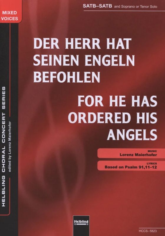 Lorenz Maierhofer - Der Herr hat seinen Engeln befohlen/For He Has Ordered His Angels SATB-SATB a cappella