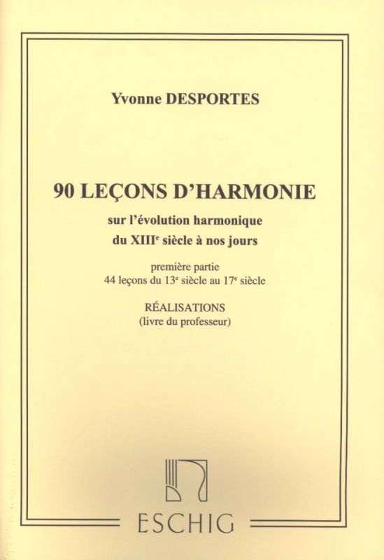 Yvonne Desportes - 90 leçons d'harmonie 1 – Professeur (0)