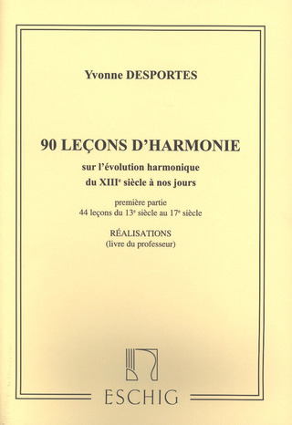 Yvonne Desportes: 90 leçons d'harmonie 1 – Professeur
