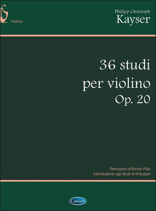 Heinrich Ernst Kayser - 36 Studi per violino op.20