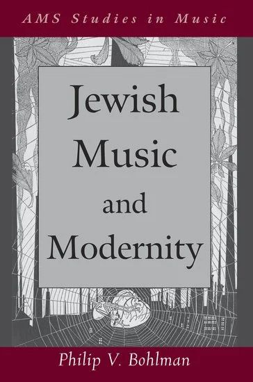 Philip Bohlman - Jewish Music and Modernity