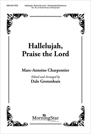 Marc-Antoine Charpentier - Hallelujah, Praise the Lord