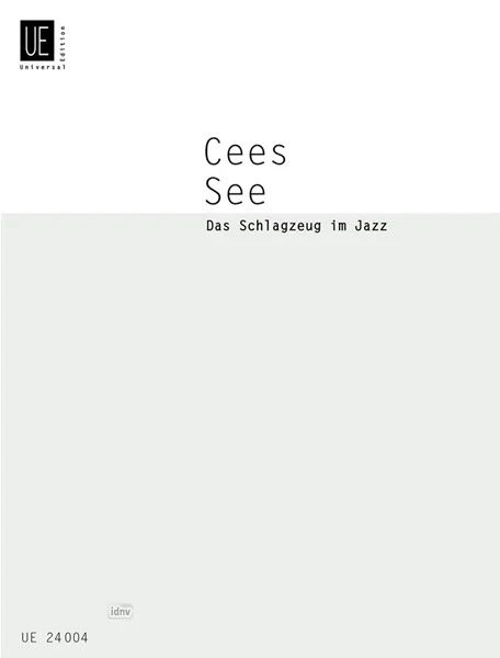 Cees See - Das Schlagzeug im Jazz