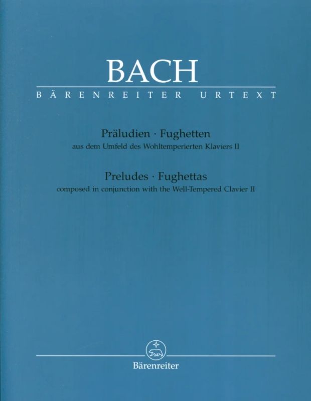 Johann Sebastian Bach - Präludien und Fughetten