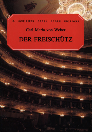 Carl Maria von Weber - Der Freischutz