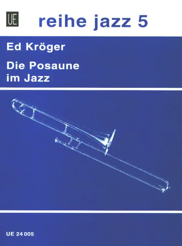 Ed Kröger - Die Posaune im Jazz