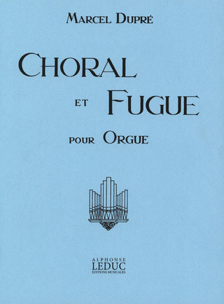 Choral et Fugue Opus 57 pour Orgue