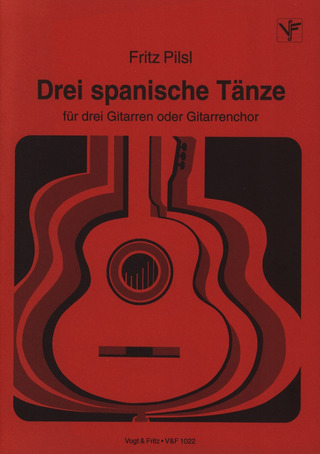 Fritz Pilsl - 3 Spanische Taenze