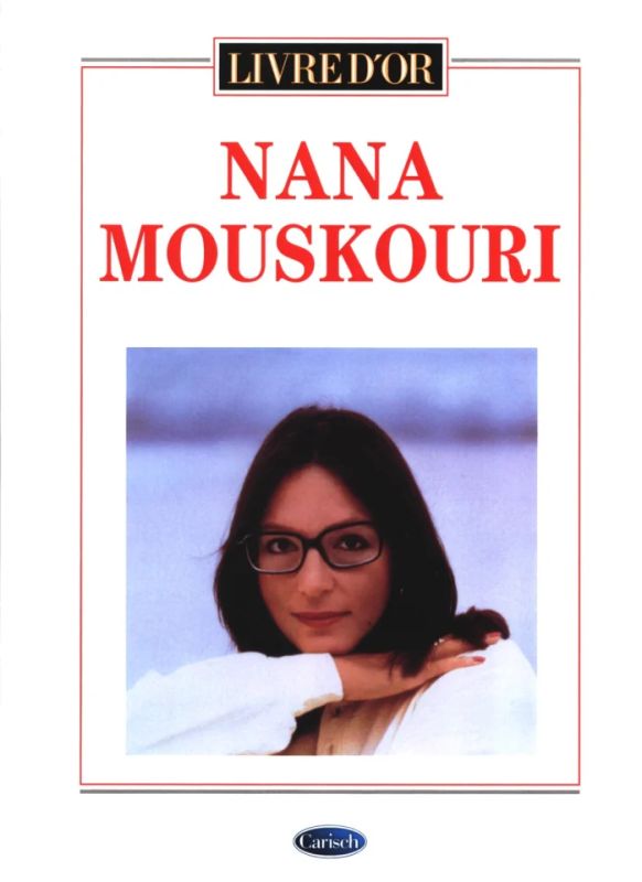Nana Mouskouri - Nana Mouskouri : Livre d'Or