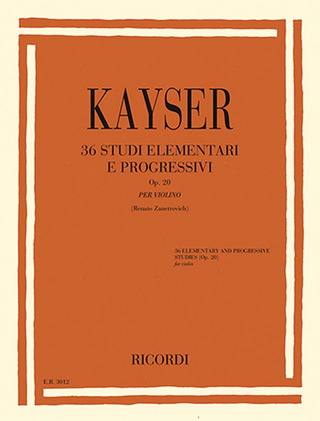 Heinrich Ernst Kayser - 36 Studi Elementari e Progressivi, op. 20