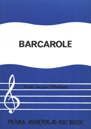 Jacques Offenbach: Barcarole (Hoffmanns Erzaehlungen)