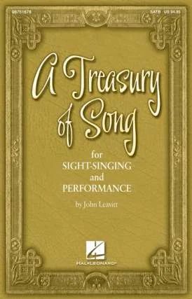 John Leavitt - A Treasury of Song for Sight Singing and Performance
