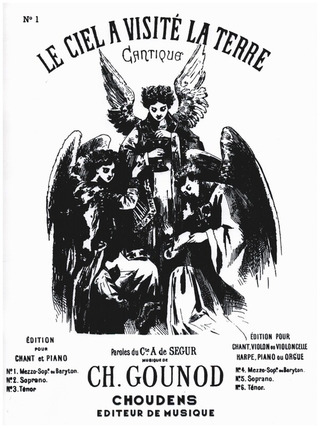Charles Gounod - Ciel A Visite La Terre (Le) No 1
