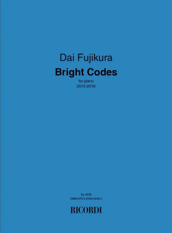 Dai Fujikura - Bright Codes