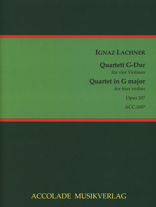 Ignaz Lachner - Quartett G-Dur op. 107