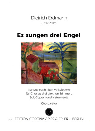 Dietrich Erdmann: Es sungen drei Engel