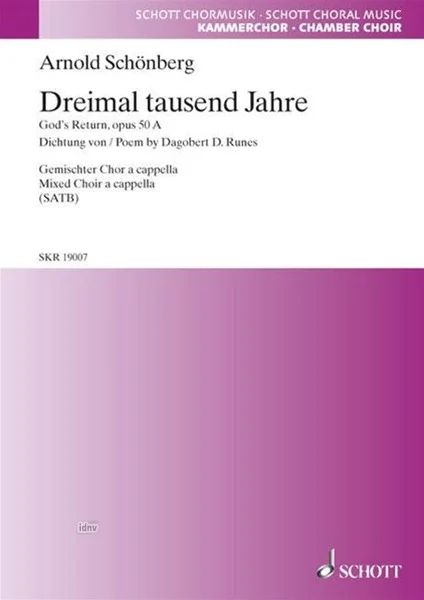 Arnold Schönberg - Dreimal tausend Jahre op. 50a