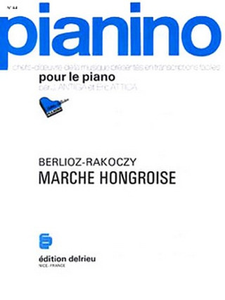 Hector Berlioz - Marche hongroise - Pianino 44