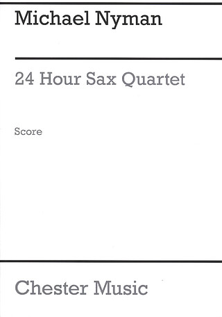 Michael Nyman - 24 Hours Sax Quartet