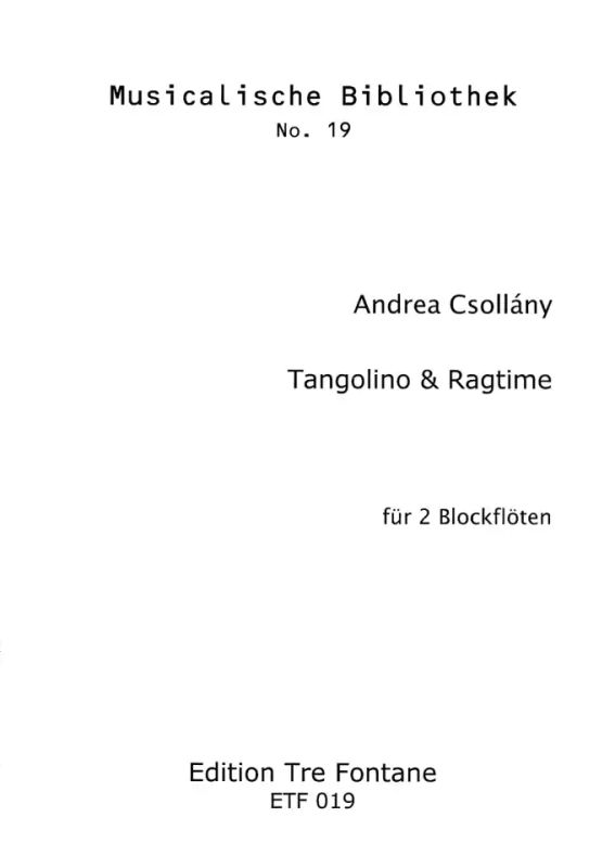 Csollany Andrea - Tangolino + Ragtime