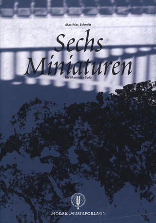 Matthias Schmitt - 6 Miniaturen