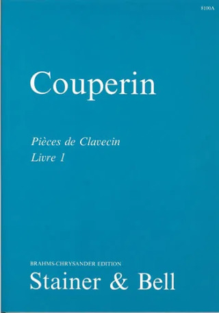 François Couperin - Pièces de Clavecin 1