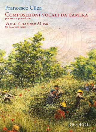 Francesco Cilea: Vocal chamber music