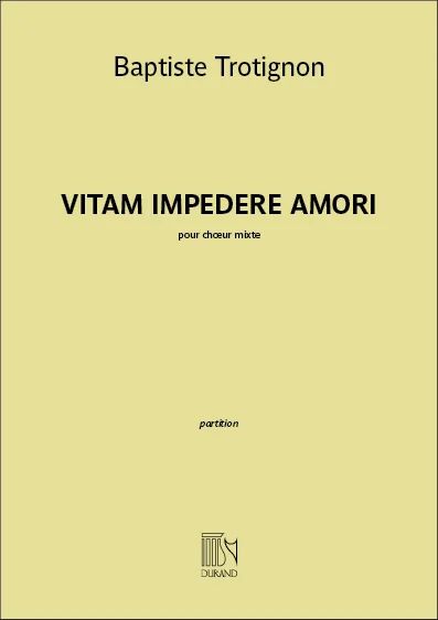 Baptiste Trotignon - Vitam Impendere Amori