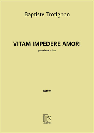 Baptiste Trotignon - Vitam Impendere Amori