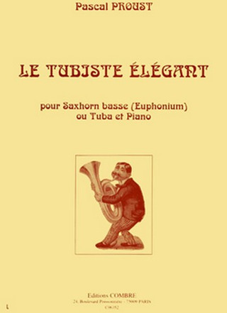 Pascal Proust - Le Tubiste élégant