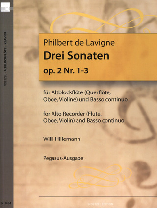 Philibert de Lavigne - 6 Sonaten Heft 1: Sonaten 1-3  für Altblockflöte (Querflöte, Oboe, Violine) und Basso continuo op. 2 Nr. 1-3
