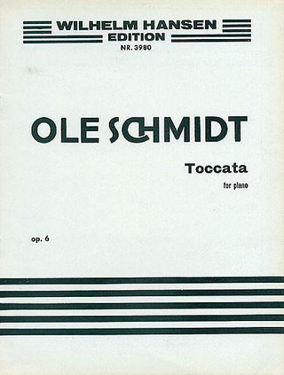 Ole Schmidt - Toccata For Piano Op. 6