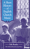 Erik Routley - A Short History of English Church Music