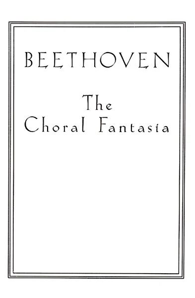 Ludwig van Beethoven - Choral Fantasia