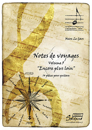 Marc Le Gars, Notes de Voyages 5 : Encore plus loin Sheet Music