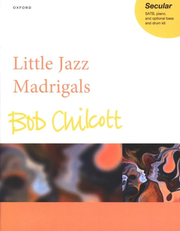Bob Chilcott - Little Jazz Madrigals