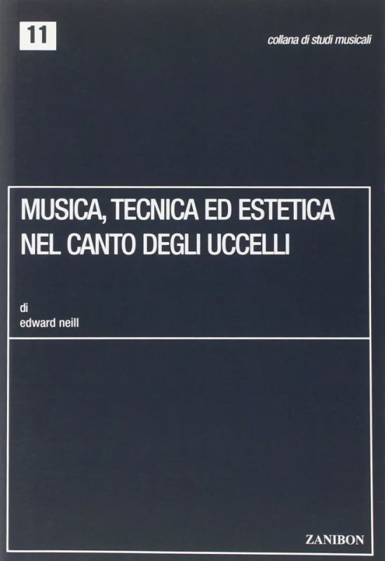 Edward Neill - Musica, tecnica ed estetica nel canto degli uccelli