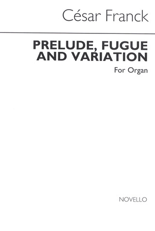 César Francket al. - Prelude, Fugue & Variation