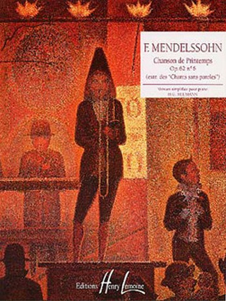 Felix Mendelssohn Bartholdy: Chanson de printemps Op.62 n°6
