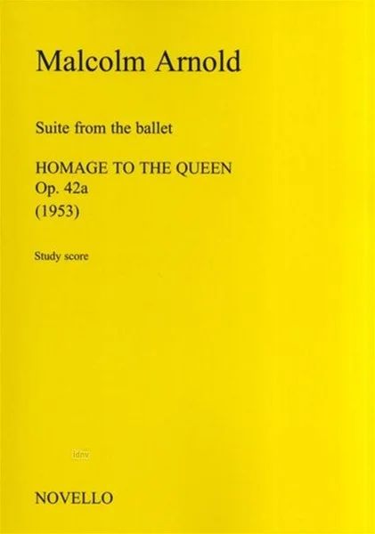 Malcolm Arnold - Suite From Homage To The Queen