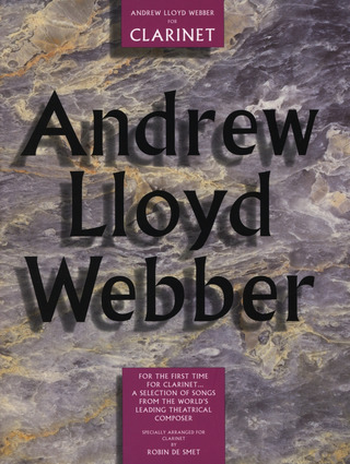 Andrew Lloyd Webber - Andrew Lloyd Webber For Clarinet