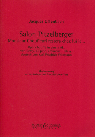 Jacques Offenbach - Salon Pitzelberger – Monsieur Choufleuri restera chez lui le...
