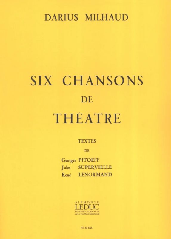 Darius Milhaud - 6 Chansons De Theatre