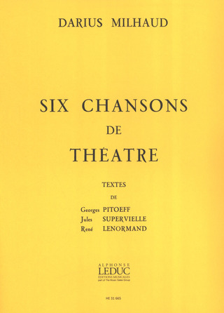 Darius Milhaud - 6 Chansons De Theatre