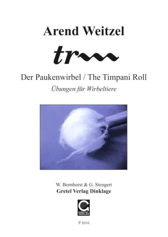Arend Weitzel - tr... – The Timpani Roll