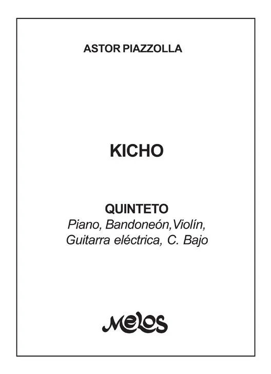 Astor Piazzolla - Kicho