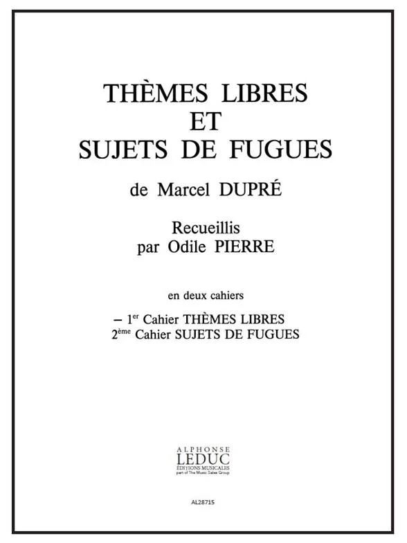 Marcel Dupré - Themes libres et Sujets de Fugues Vol.1 - Serenade
