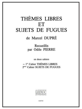 Marcel Dupré: Themes libres et Sujets de Fugues Vol.1 - Serenade