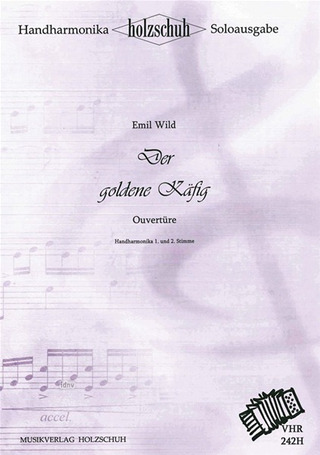 Emil Wild - Der goldene Käfig, Ouvertüre